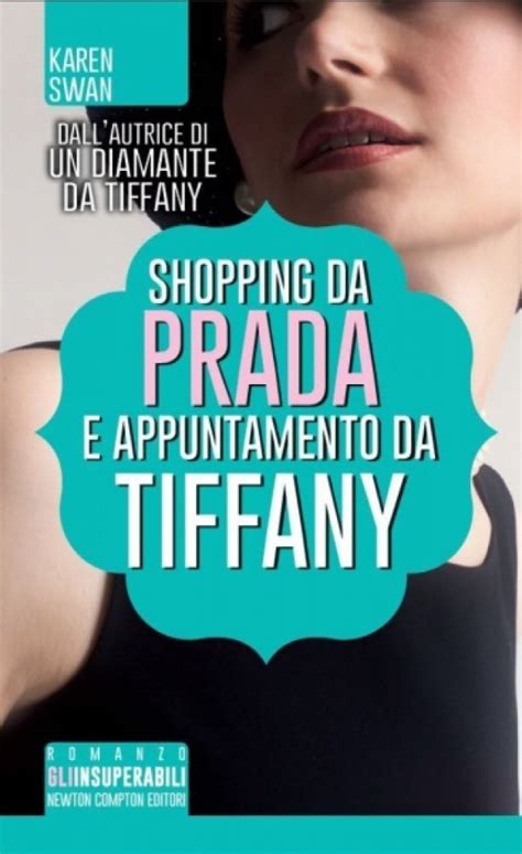 Shopping da Prada e appuntamento da Tiffany Copertina rigida